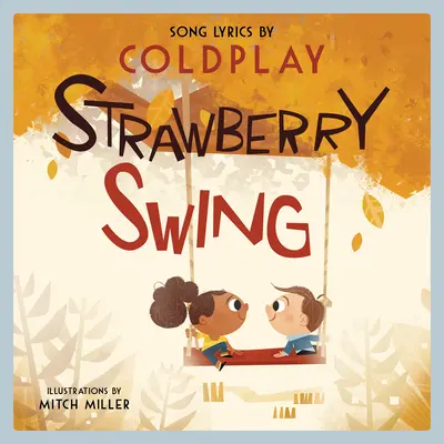 Strawberry Swing: O carte ilustrată pentru copii - Strawberry Swing: A Children's Picture Book