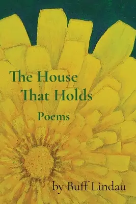 The House That Holds: Poezii - The House That Holds: Poems
