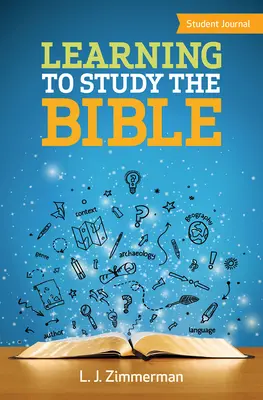 Să învățăm să studiem Biblia Jurnal pentru studenți - Learning to Study the Bible Student Journal
