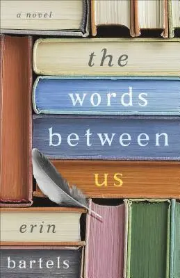 Cuvintele dintre noi - The Words Between Us