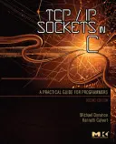 Tcp/IP Sockets în C: Ghid practic pentru programatori - Tcp/IP Sockets in C: Practical Guide for Programmers
