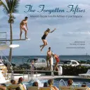 Forgotten Fifties : Deceniul Americii din arhivele revistei LOOK - Forgotten Fifties : America's Decade from the Archives of LOOK Magazine