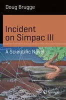 Incident pe Simpac III: Un roman științific - Incident on Simpac III: A Scientific Novel