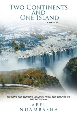Două continente și o insulă - Two Continents and One Island