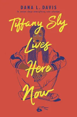 Tiffany Sly trăiește aici acum - Tiffany Sly Lives Here Now