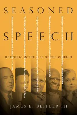 Discurs experimentat: Retorica în viața bisericii - Seasoned Speech: Rhetoric in the Life of the Church