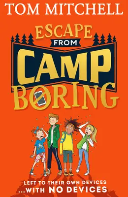Evadare din tabăra plictisitoare - Escape from Camp Boring