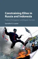 Constrângerea elitelor în Rusia și Indonezia - Constraining Elites in Russia and Indonesia