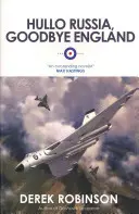 Salut Rusia, Adio Anglia - Hullo Russia, Goodbye England