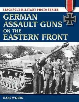 Tunuri de asalt germane pe frontul de est - German Assault Guns on the Eastern Front