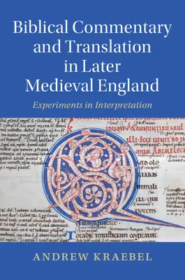 Comentariu biblic și traducere în Anglia medievală târzie - Biblical Commentary and Translation in Later Medieval England