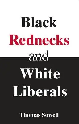 Rednecks negri și liberali albi - Black Rednecks & White Liberals