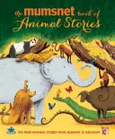 Cartea Mumsnet de povești cu animale - Mumsnet Book of Animal Stories