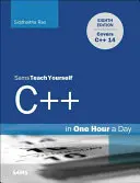 C++ într-o oră pe zi, Sams Teach Yourself - C++ in One Hour a Day, Sams Teach Yourself