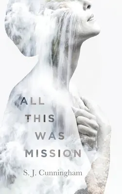 Misiunea All This Was - All This Was Mission