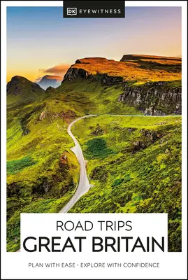 DK Eyewitness Road Trips Marea Britanie - DK Eyewitness Road Trips Great Britain