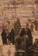Culturi în contact: Migrațiile mondiale în cel de-al doilea mileniu - Cultures in Contact: World Migrations in the Second Millennium
