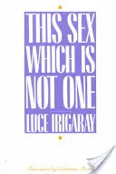 Acest sex care nu este unul singur - This Sex Which Is Not One