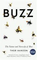 Buzz - Natura și necesitatea albinelor - Buzz - The Nature and Necessity of Bees