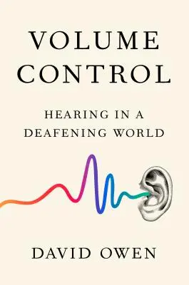Controlul volumului - Auzul într-o lume asurzitoare - Volume Control - Hearing in a Deafening World