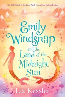 Emily Windsnap și Țara Soarelui de la miezul nopții - Emily Windsnap and the Land of the Midnight Sun