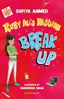 Ruby Ali's Mission Break Up: Un cititor Bloomsbury - Ruby Ali's Mission Break Up: A Bloomsbury Reader