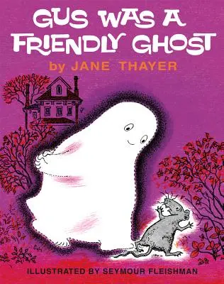Gus a fost o fantomă prietenoasă - Gus Was a Friendly Ghost