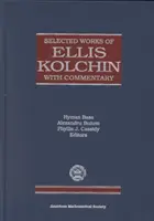 Opere selectate de Ellis Kolchin cu comentarii - Selected Works of Ellis Kolchin with Commentary