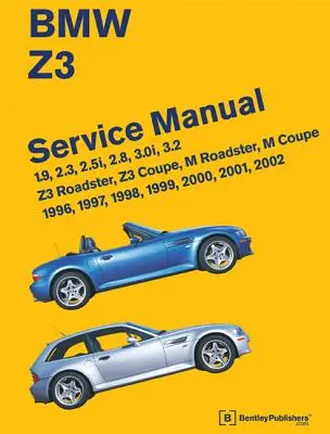 Manual de service BMW Z3: 1996-2002: 1.9, 2.3, 2.5i, 2.8, 3.0i, 3.2 - Z3 Roadster, Z3 Coupe, M Roadster, M Coupe - BMW Z3 Service Manual: 1996-2002: 1.9, 2.3, 2.5i, 2.8, 3.0i, 3.2 - Z3 Roadster, Z3 Coupe, M Roadster, M Coupe