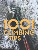 1001 de sfaturi pentru alpinism - 1001 Climbing Tips