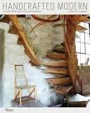 Handcrafted Modern: Acasă cu designeri de la mijlocul secolului - Handcrafted Modern: At Home with Mid-Century Designers