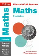 Collins GCSE Revision and Practice - New 2015 Curriculum Edition -- Edexcel GCSE Maths Foundation Tier: Revizuire și practică All-In-One - Collins GCSE Revision and Practice - New 2015 Curriculum Edition -- Edexcel GCSE Maths Foundation Tier: All-In-One Revision and Practice
