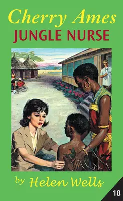 Cherry Ames, asistenta din junglă - Cherry Ames, Jungle Nurse