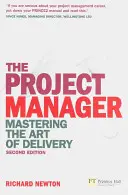 Manager de proiect - Stăpânirea artei de a livra - Project Manager - Mastering the Art of Delivery
