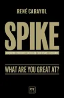 Spike: La ce ești bun? - Spike: What Are You Great At?