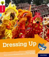 Oxford Reading Tree Explore with Biff, Chip and Kipper: Oxford Nivelul 4: Dressing Up - Oxford Reading Tree Explore with Biff, Chip and Kipper: Oxford Level 4: Dressing Up