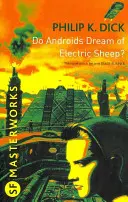 Do Androids Dream Of Electric Sheep? - Inspirația din spatele Blade Runner și Blade Runner 2049 - Do Androids Dream Of Electric Sheep? - The inspiration behind Blade Runner and Blade Runner 2049