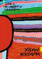 Yayoi Kusama: Viața este inima unui curcubeu - Yayoi Kusama: Life Is the Heart of a Rainbow