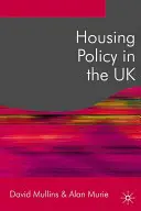 Politica privind locuințele în Regatul Unit - Housing Policy in the UK
