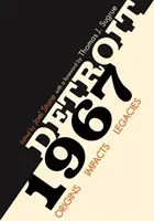 Detroit 1967: Origini, impacturi, moșteniri - Detroit 1967: Origins, Impacts, Legacies