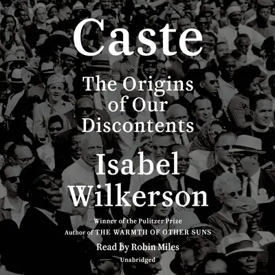Casta (Oprah's Book Club): The Origins of Our Discontents (Originile nemulțumirilor noastre) - Caste (Oprah's Book Club): The Origins of Our Discontents