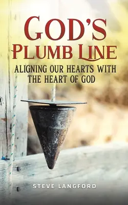 Linia de plumb a lui Dumnezeu - God's Plumb Line