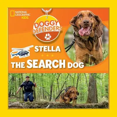 Doggy Defenders: Stella, câinele de căutare - Doggy Defenders: Stella the Search Dog