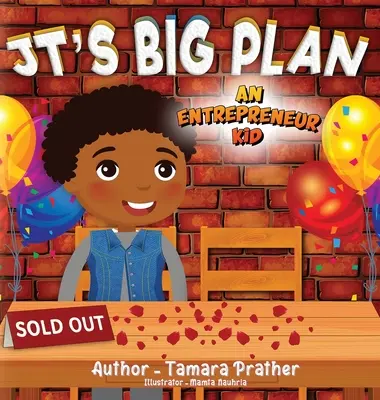 Marele plan al lui Jt: Un copil antreprenor - Jt's Big Plan: An Entrepreneur Kid