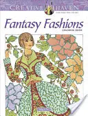 Carte de colorat Creative Haven Fantasy Fashions - Creative Haven Fantasy Fashions Coloring Book