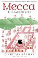 Mecca - Orașul sacru - Mecca - The Sacred City