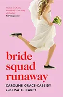 Mireasa Squad Runaway - Bride Squad Runaway