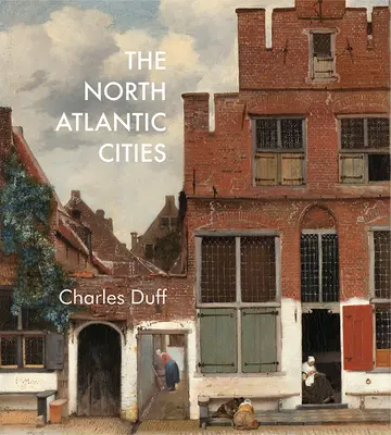Orașele din Atlanticul de Nord - The North Atlantic Cities