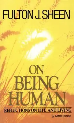 Despre a fi om - On Being Human