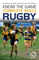 Cunoaște jocul: Abilități complete: Rugby - Know the Game: Complete Skills: Rugby